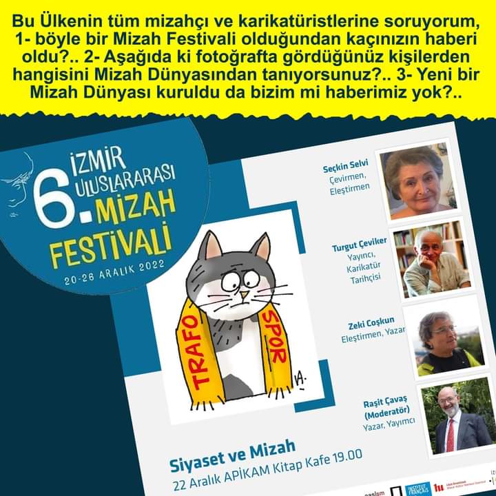 Turgut Çeviker:  İZMİR 6. ULUSLARARASI MİZAH FESTİVALİ’NE   BAKIŞI ÜZERİNE