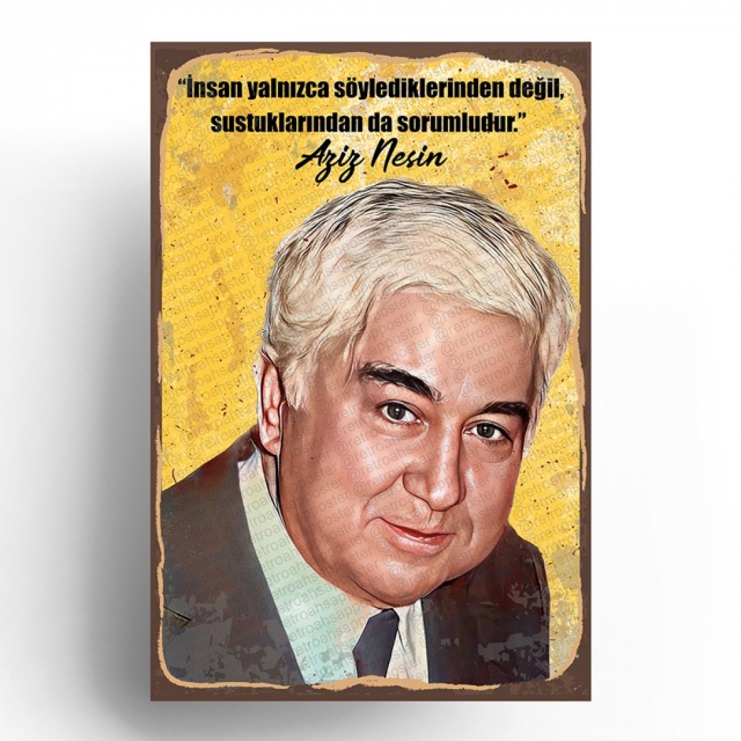 Aziz Nesin: İnsan yalnız söylediklerinden değil, söylediklerinden de sorumludur