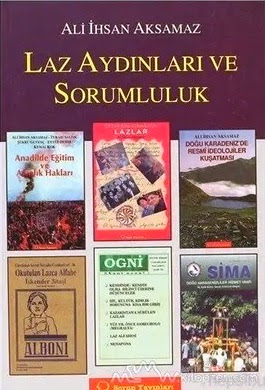 Ali İhsan Aksamaz: Laz Aydınları ve Sorumluluk