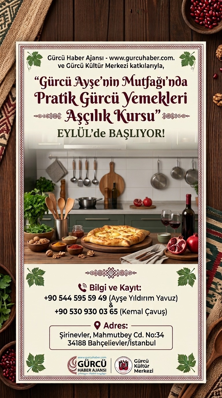 Gürcü Ayşe’nin Mutfağı’nda Pratik Gürcü Yemekleri Aşçılık Kursu Eylül’de Başlıyor!