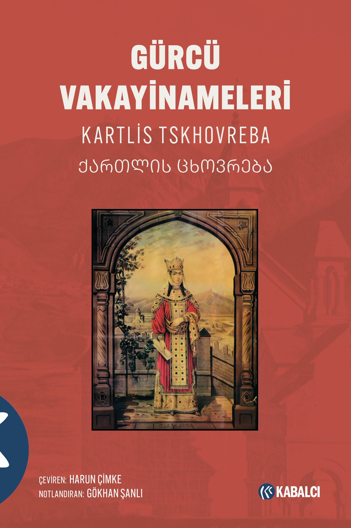 Kafkasya’nın derin tarihsel mirasını günümüze taşıyan Kartlis Tskhovreba (Gürcü Vakayinameleri), yalnızca bir halkın kronolojik geçmişini anlatan bir eser değil;